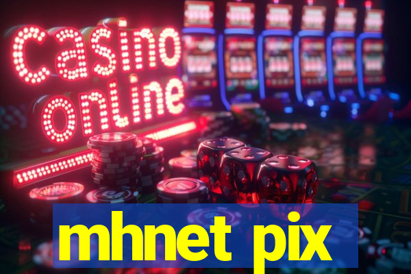 mhnet pix